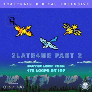 Cover for "2Late4Me Part 2" Guitar Loop Pack (170 Loops) by IOF
