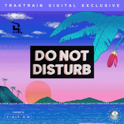 Cover for "Do Not Disturb" Traktrain Guitar Loop Kit (101 Loops)