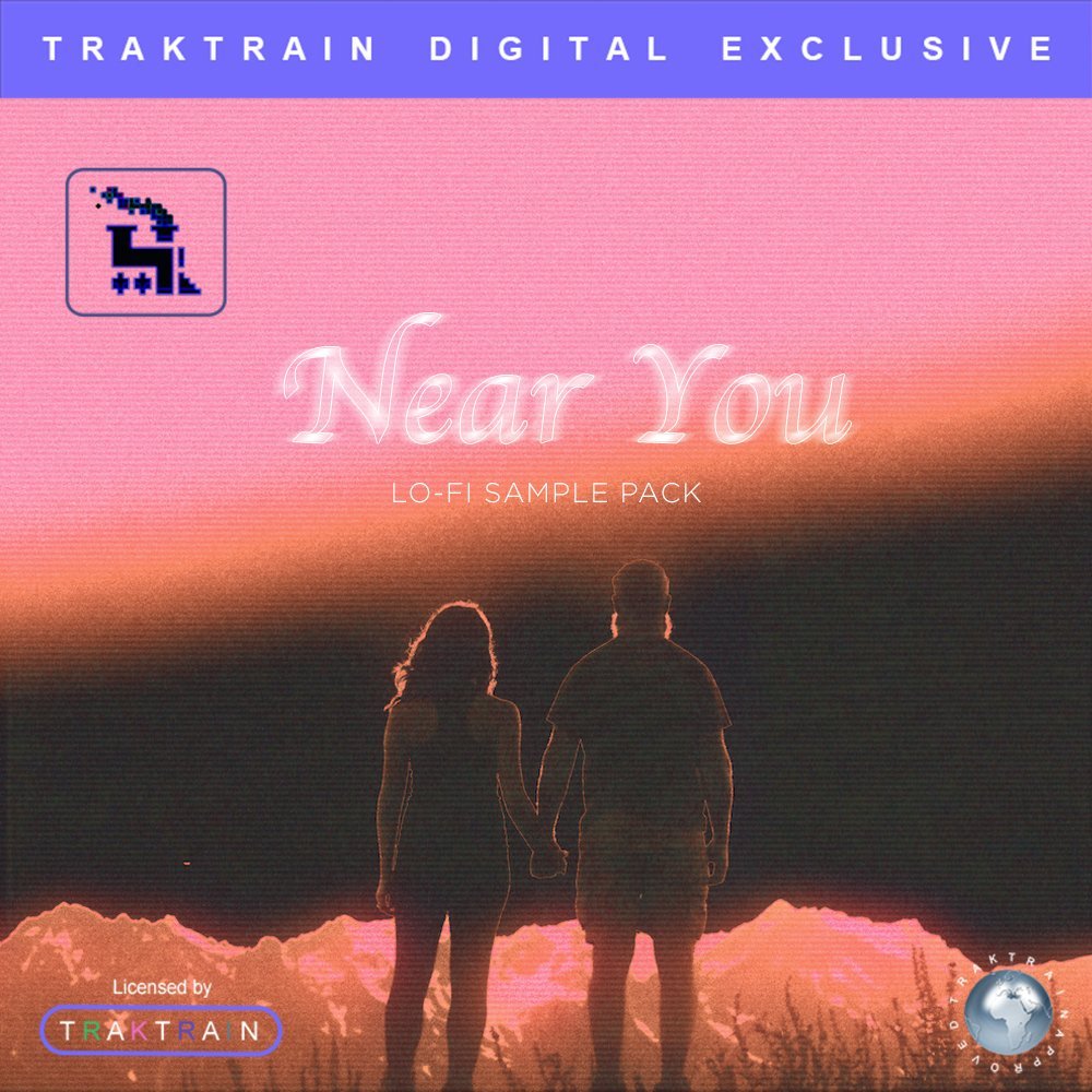 Near You Lo Fi Sample Pack Buy Now - | TRAKTRAIN Store