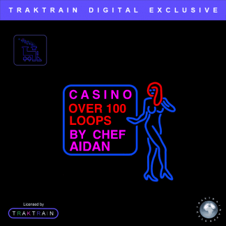 Chef Aidan presents Traktrain Mellow Hip Hop Stem Kit (Over 100 Loops) "Casino"