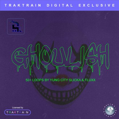 Cover for "Ghoulish" Loop Kit (50+ Loops) by Yung City Slicka & Fluxx