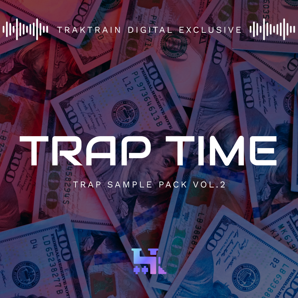 Trap Time Vol 2 Buy Now Traktrain Store